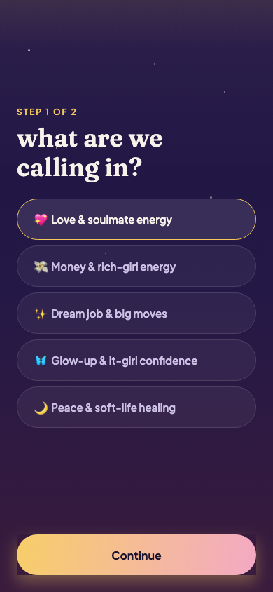 Delulu onboarding, choosing what you're calling in: love, money, dream job, glow-up, or peace